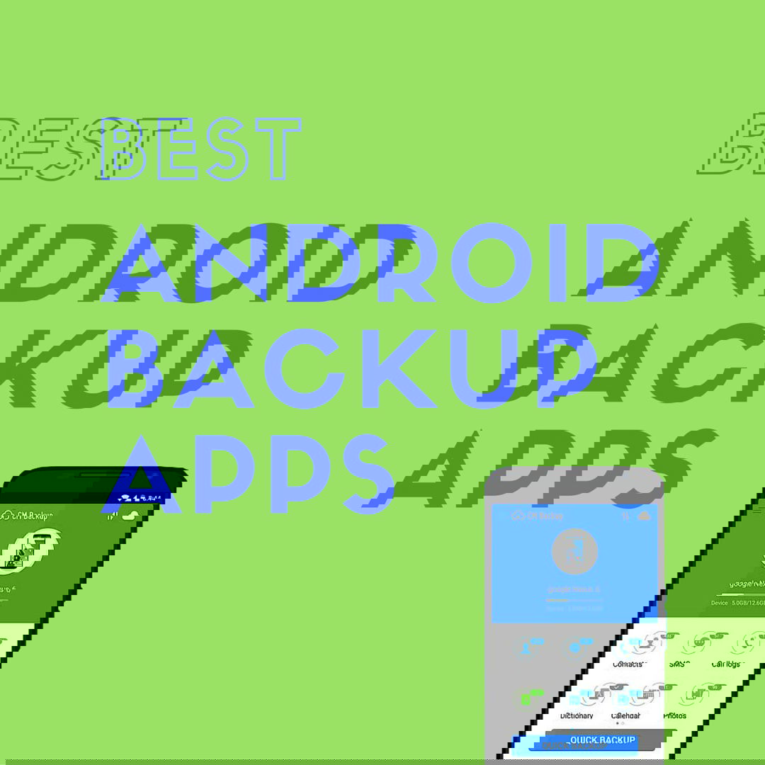 The 4 Best Backup Apps for Android Phones & Tablets in 2019